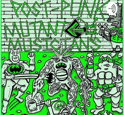 go listen – Post Punk Mutant Musicians